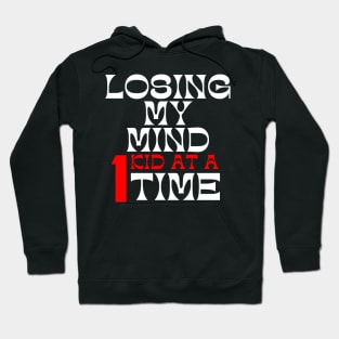 Losing My Mind One Kid At A Time. Funny Mom Saying. White and Red Hoodie